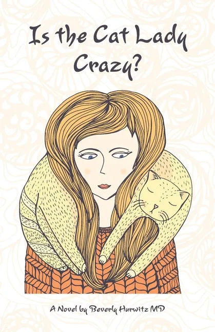 Is the Cat Lady Crazy? - Paperback