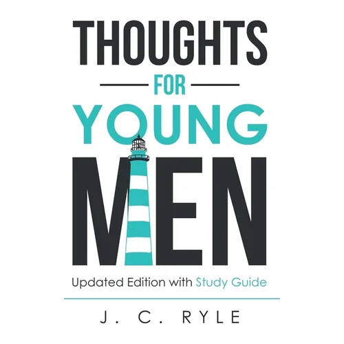Thoughts for Young Men: Updated Edition with Study Guide - Hardcover