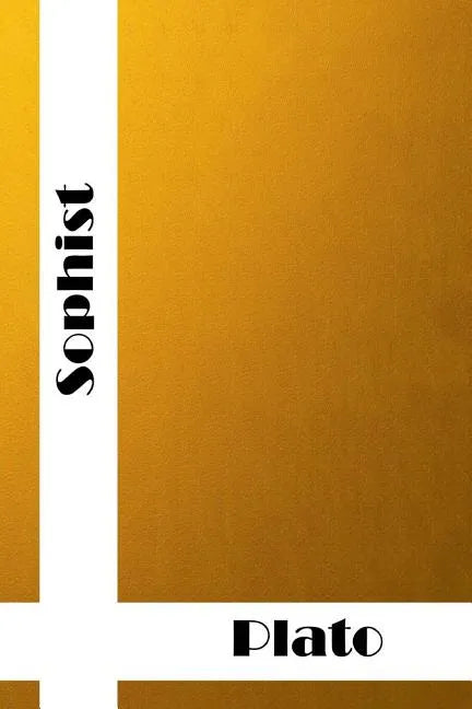 Sophist: (Plato Classics Collection) - Paperback