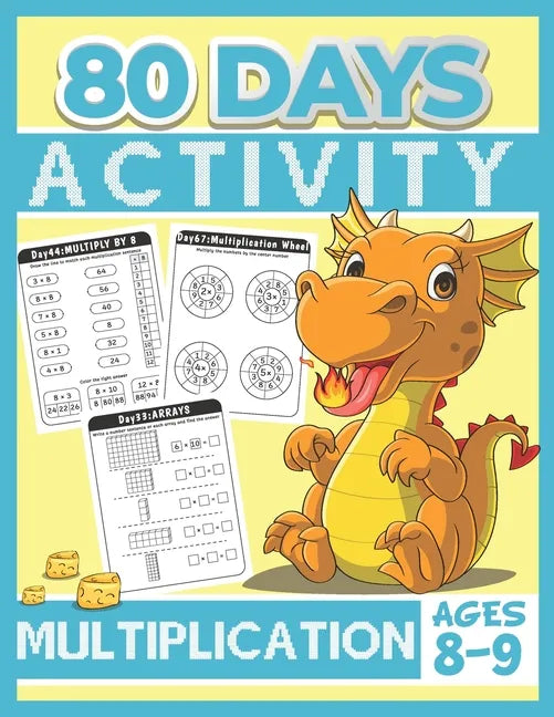 80 Days Activity Multiplication for Kids Ages 8-9: Funny Learning Math Workbook Grade 3, 3rd Grade Math, Multiplication Within 100 - Paperback