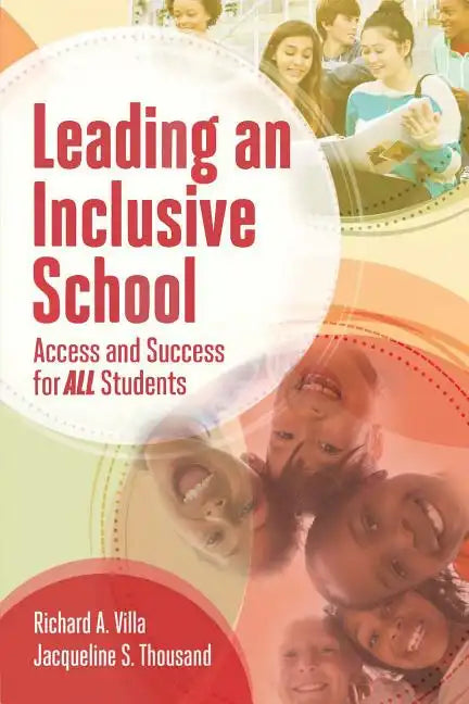 Leading an Inclusive School: Access and Success for All Students - Paperback