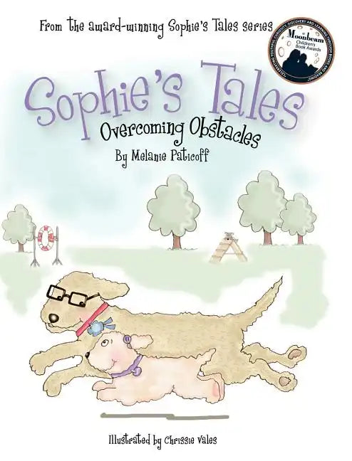 Sophie's Tales: Overcoming Obstacles - Hardcover