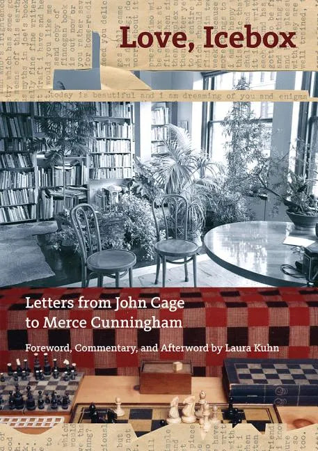 Love, Icebox: Letters from John Cage to Merce Cunningham - Paperback
