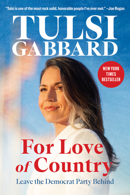 For Love of Country: Leave the Democrat Party Behind - Hardcover