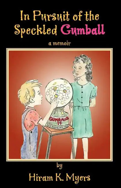 In Pursuit of the Speckled Gumball - Paperback