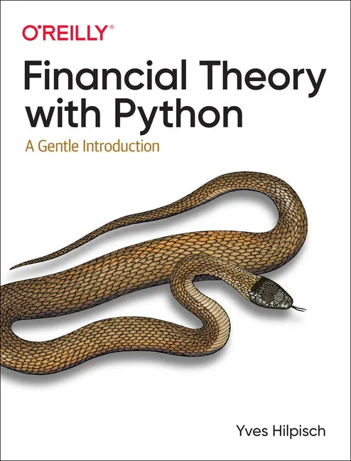 Financial Theory with Python: A Gentle Introduction - Paperback