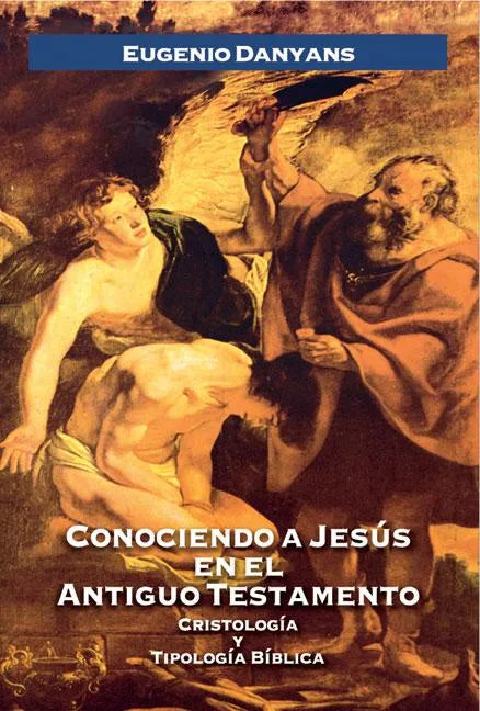 Conociendo a Jesús En El Antiguo Testamento - Paperback