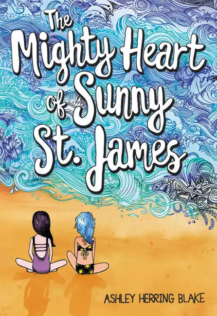 The Mighty Heart of Sunny St. James - Paperback