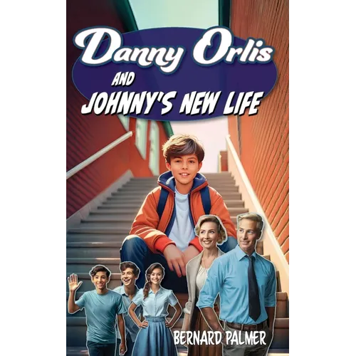 Danny Orlis and Johnny's New Life - Paperback