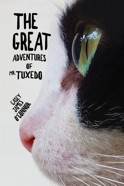 The Great Adventures of Mr. Tuxedo - Paperback