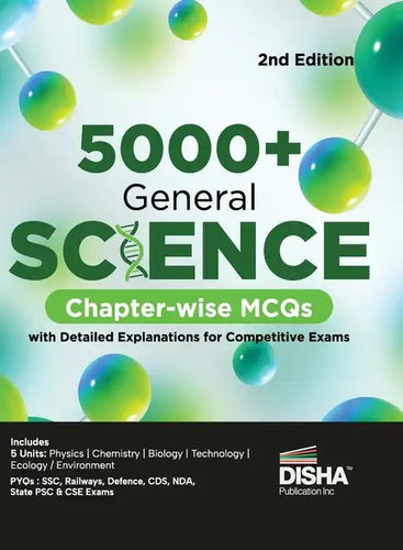 5000+ General Science Chapter-wise MCQs with Detailed Explanations for Competitive Exams 2nd Edition Question Bank General Knowledge/ Awareness SSC, B - Paperback