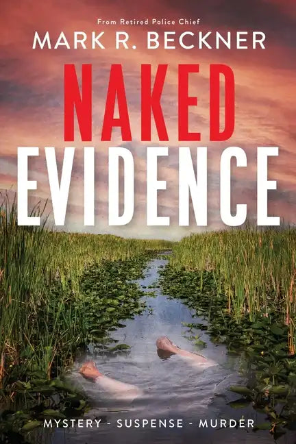 Naked Evidence: Crime Thrillers - Paperback