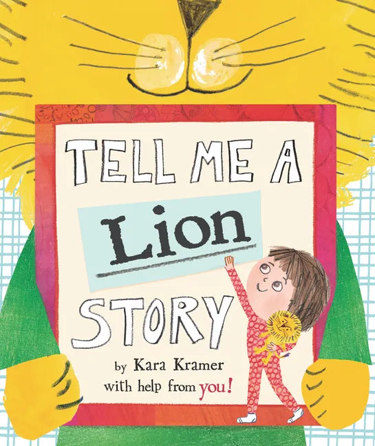 Tell Me a Lion Story - Hardcover