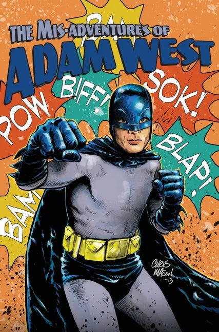 Mis-adventures of Adam West: Volume 3 - Hardcover
