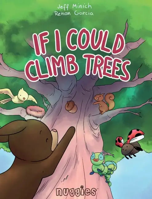 If I Could Climb Trees - Hardcover