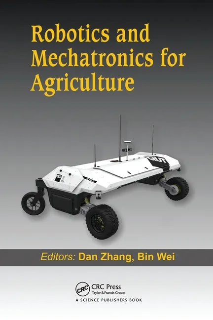 Robotics and Mechatronics for Agriculture - Paperback