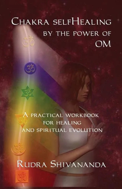 Chakra Selfhealing by the Power of Om - Paperback