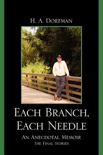 Each Branch, Each Needle: An Anecdotal Memoir - Paperback