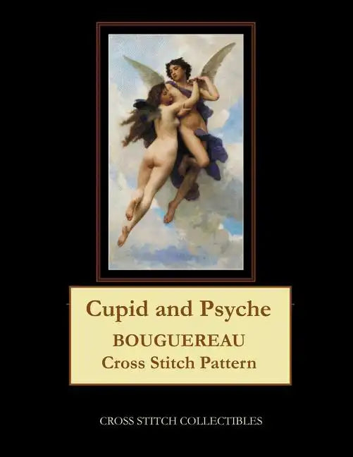 Cupid and Psyche: Bouguereau Cross Stitch Pattern - Paperback