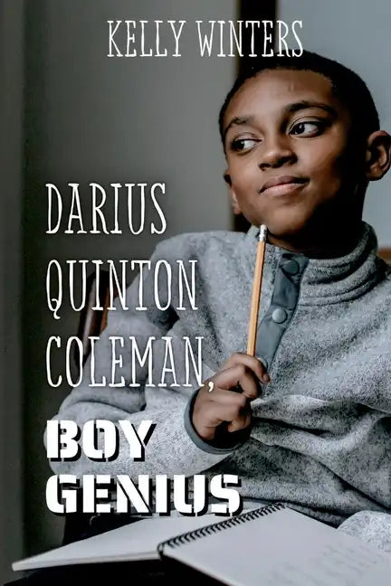 Darius Quinton Coleman, Boy Genius - Paperback