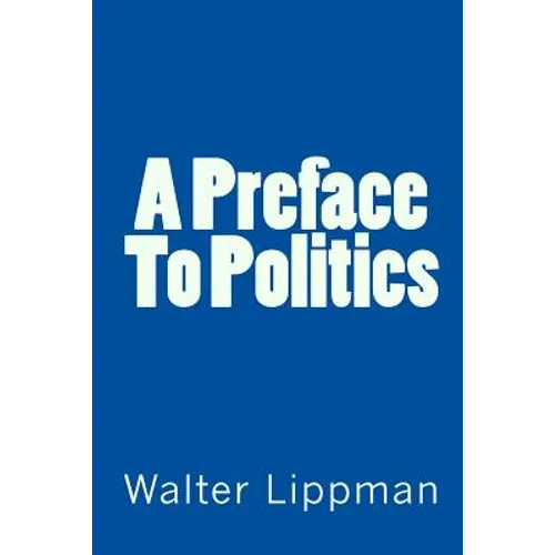 A Preface To Politics - Paperback
