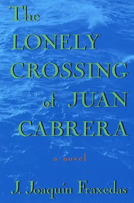 The Lonely Crossing of Juan Cabrera - Paperback