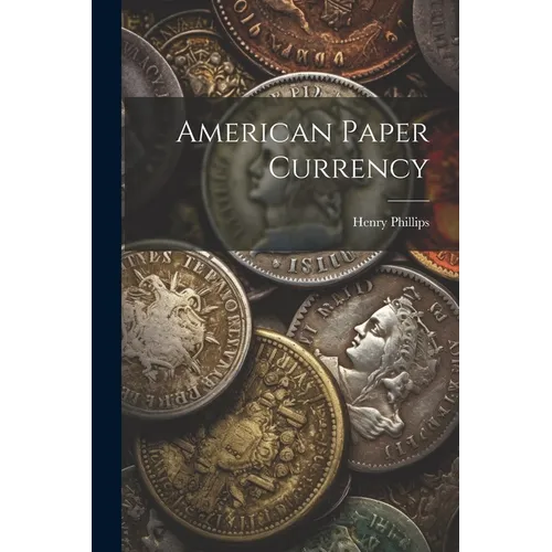 American Paper Currency - Paperback