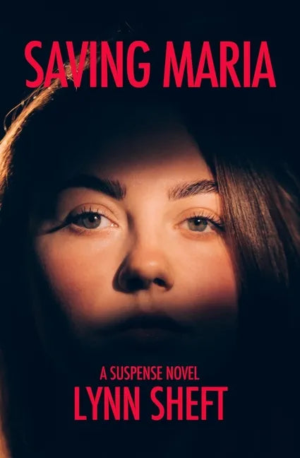 Saving Maria: A Suspense Novel - Paperback