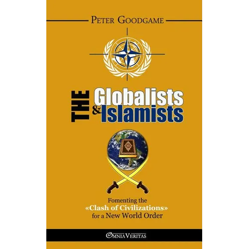 The Globalists and the Islamists - Paperback