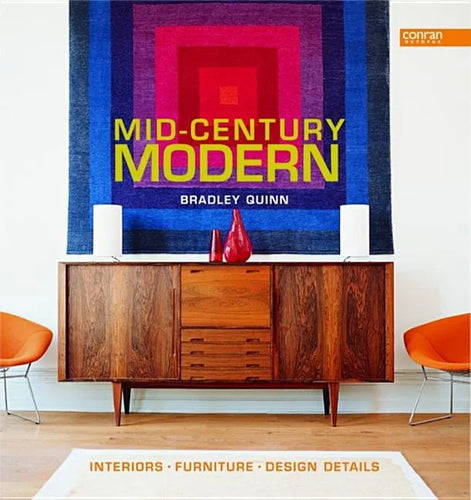 Mid-Century Modern: Interiors, Furniture, Design Details - Hardcover