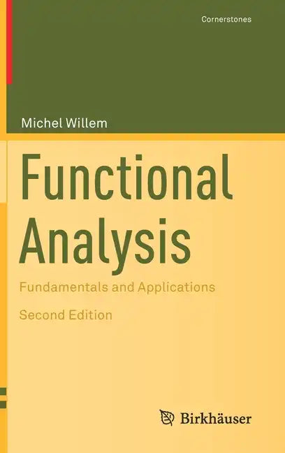 Functional Analysis: Fundamentals and Applications - Hardcover