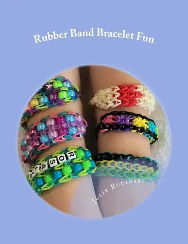Rubber Band Bracelet Fun - Paperback