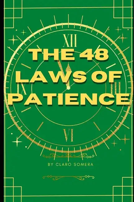 The 48 Laws of Patience - Paperback