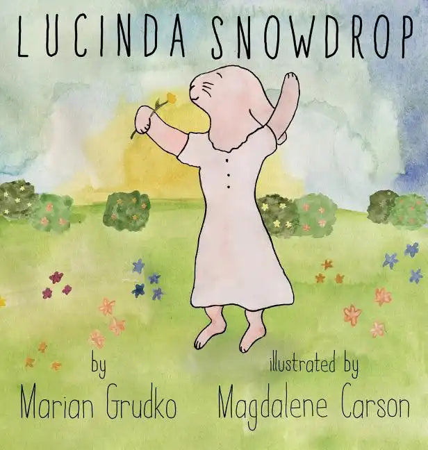 Lucinda Snowdrop - Hardcover