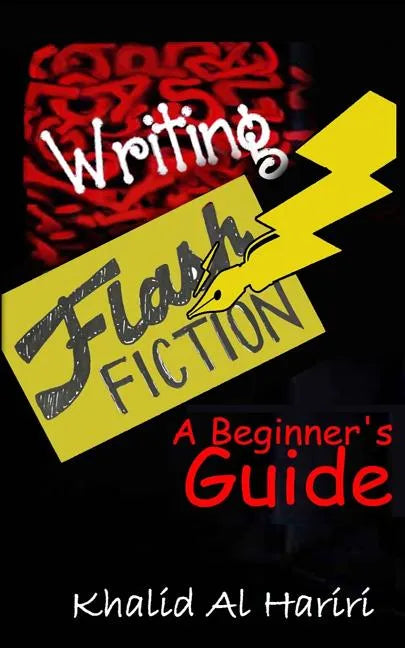 Writing Flash Fiction: A Beginner's Guide - Paperback