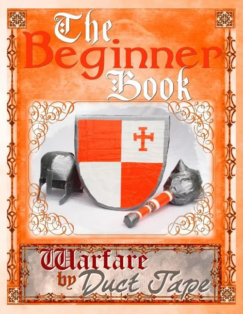 The Beginner Book: Warfare by Duct Tape - Paperback