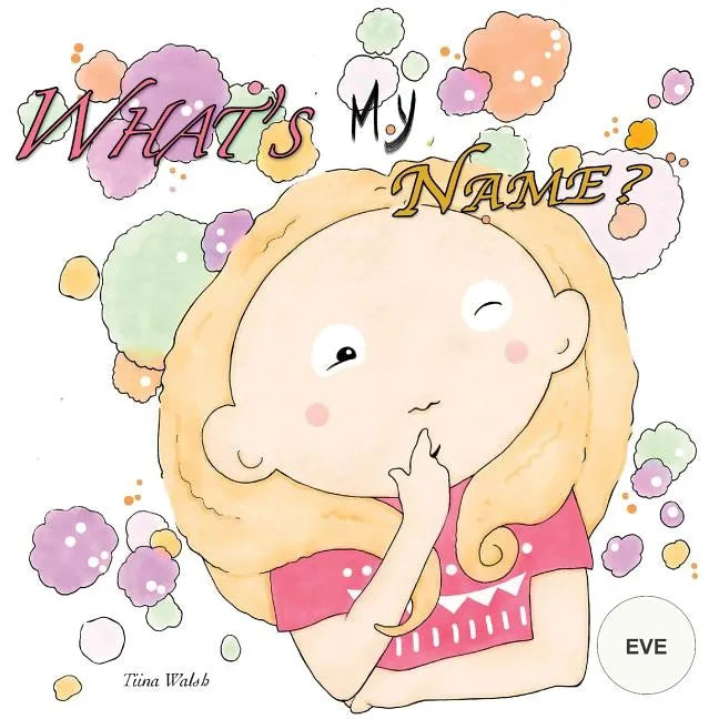 What's my name? EVE - Paperback