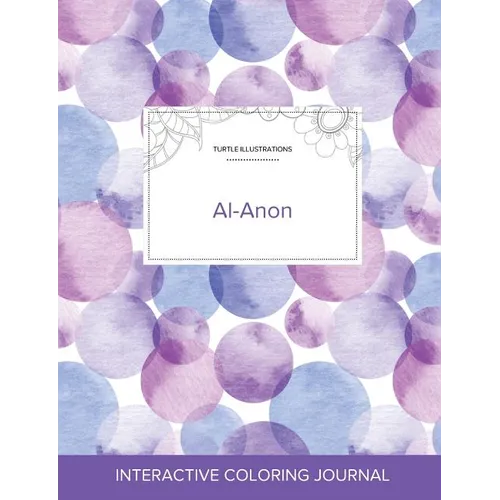 Adult Coloring Journal: Al-Anon (Turtle Illustrations, Purple Bubbles) - Paperback