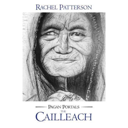 Pagan Portals - The Cailleach - Paperback