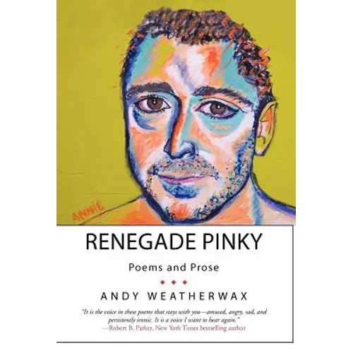 Renegade Pinky: Poems and Prose