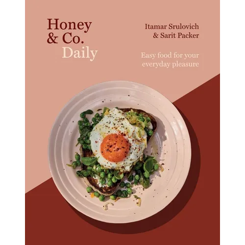 Honey & Co Daily: Easy Food for Your Everyday Pleasure - Hardcover