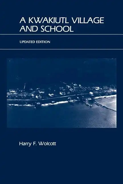 A Kwakiutl Village and School - Paperback