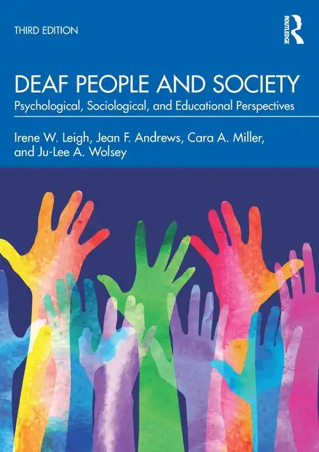 Deaf People and Society: Psychological, Sociological, and Educational Perspectives - Paperback