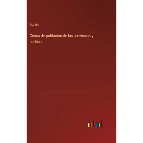 Censo de población de las provincias y partidos - Hardcover