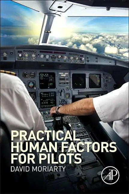 Practical Human Factors for Pilots - Paperback