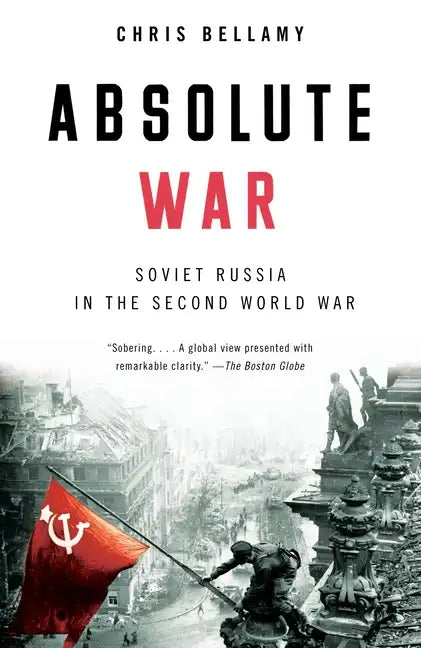 Absolute War: Soviet Russia in the Second World War - Paperback
