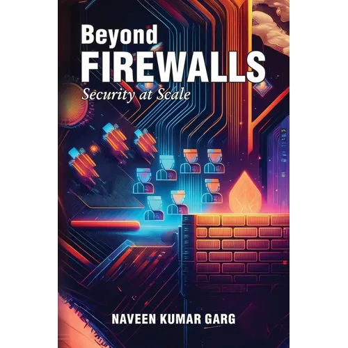 Beyond Firewalls: Security-at-Scale - Paperback