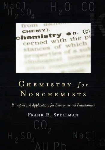 Chemistry for Nonchemists: Principles and Applications for Environmental Practitioners - Paperback