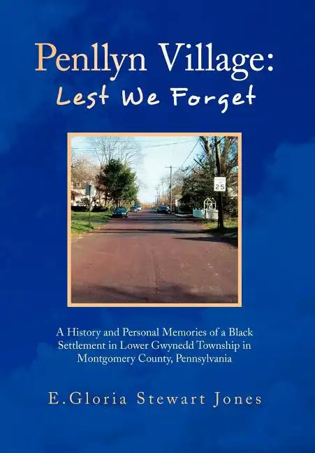 Penllyn Village: Lest We Forget - Hardcover