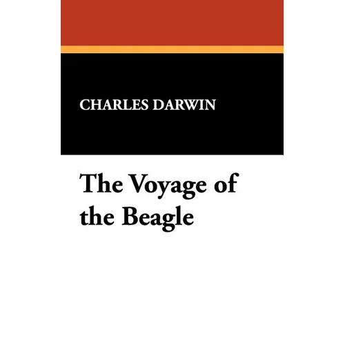 The Voyage of the Beagle - Paperback